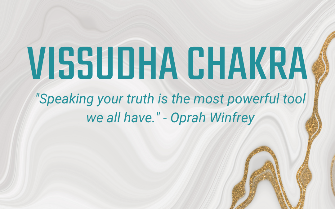 11.25 – 12.1: Vissudha Chakra – Speak Your Truth