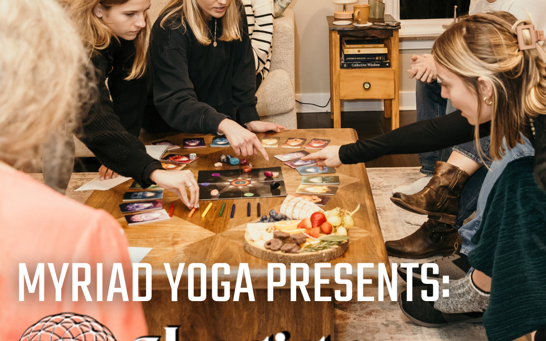 Myriad Yoga Presents: Heartistry – The Chakra Game 02.08