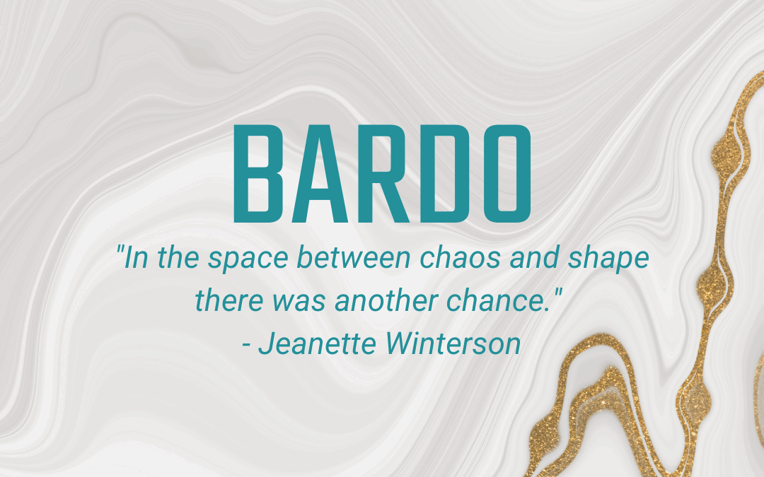 04.28 – 05.04 Bardo: Leaning into Chaos