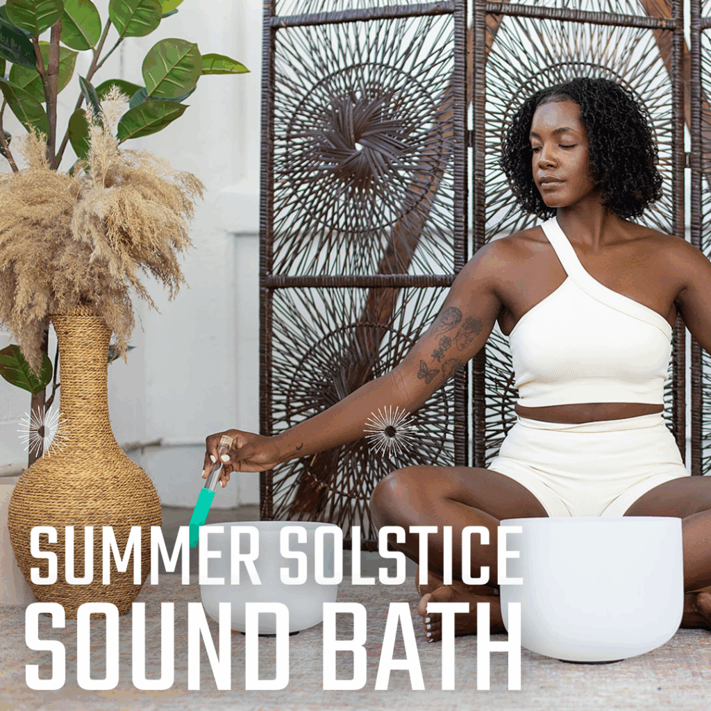 Summer Solstice Sound Bath