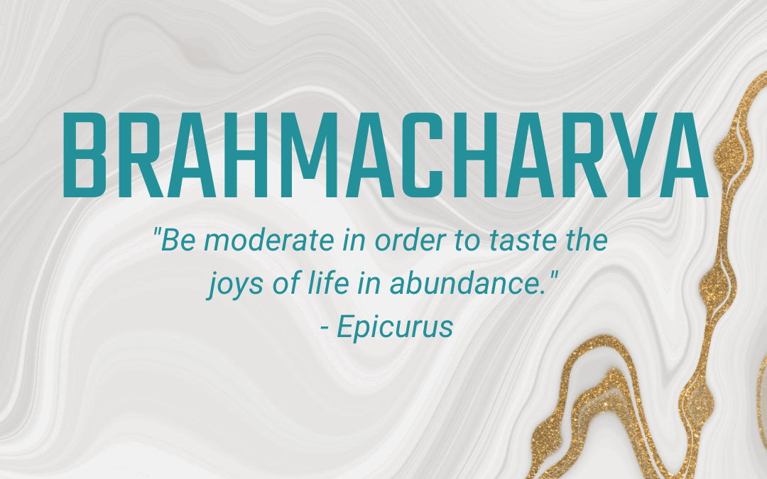 07.07 – 07.13 Brahmacharya: Right Use of Energy