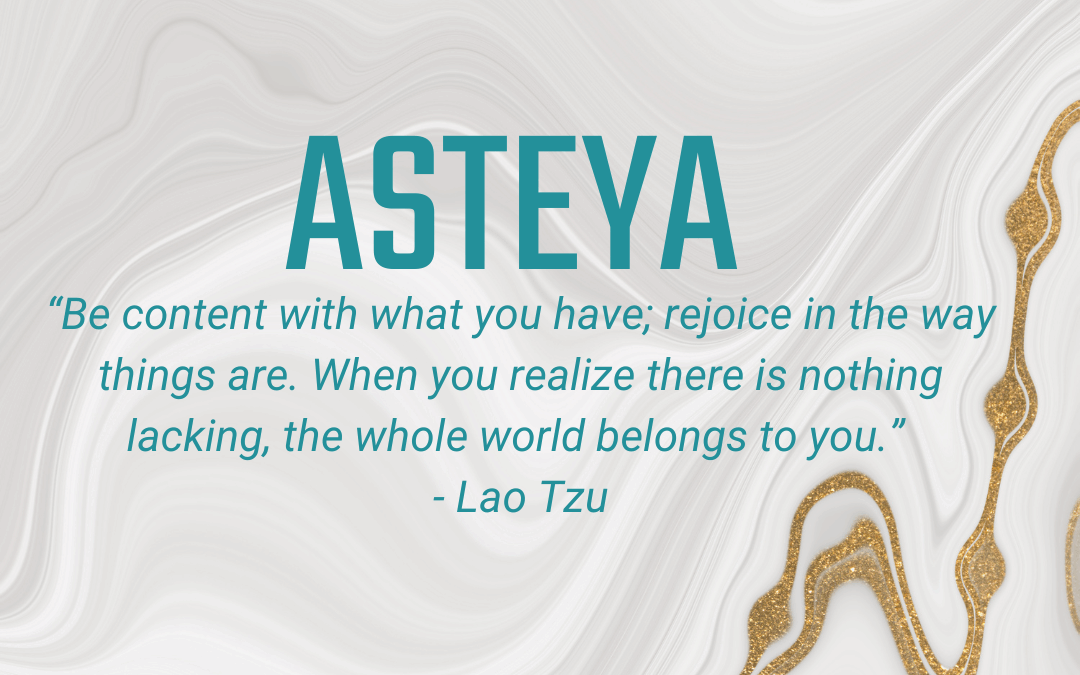 10.13 – 10.19: Asteya – Finding Joy in the Abundance of Others