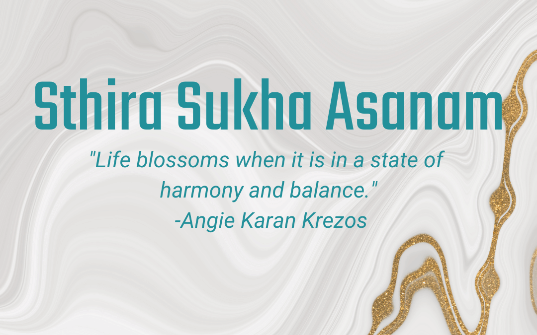 01.19 – 01.25: Sthira Sukha Asanam – Finding Personal Harmony