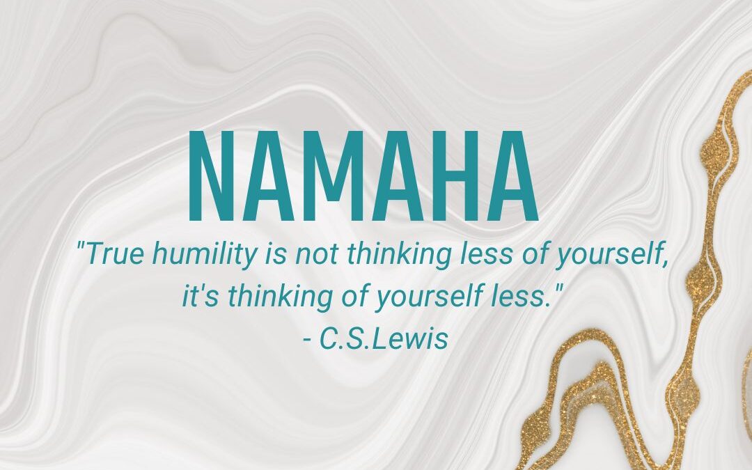 08.10 – 08.16: Namaha – It’s not about me