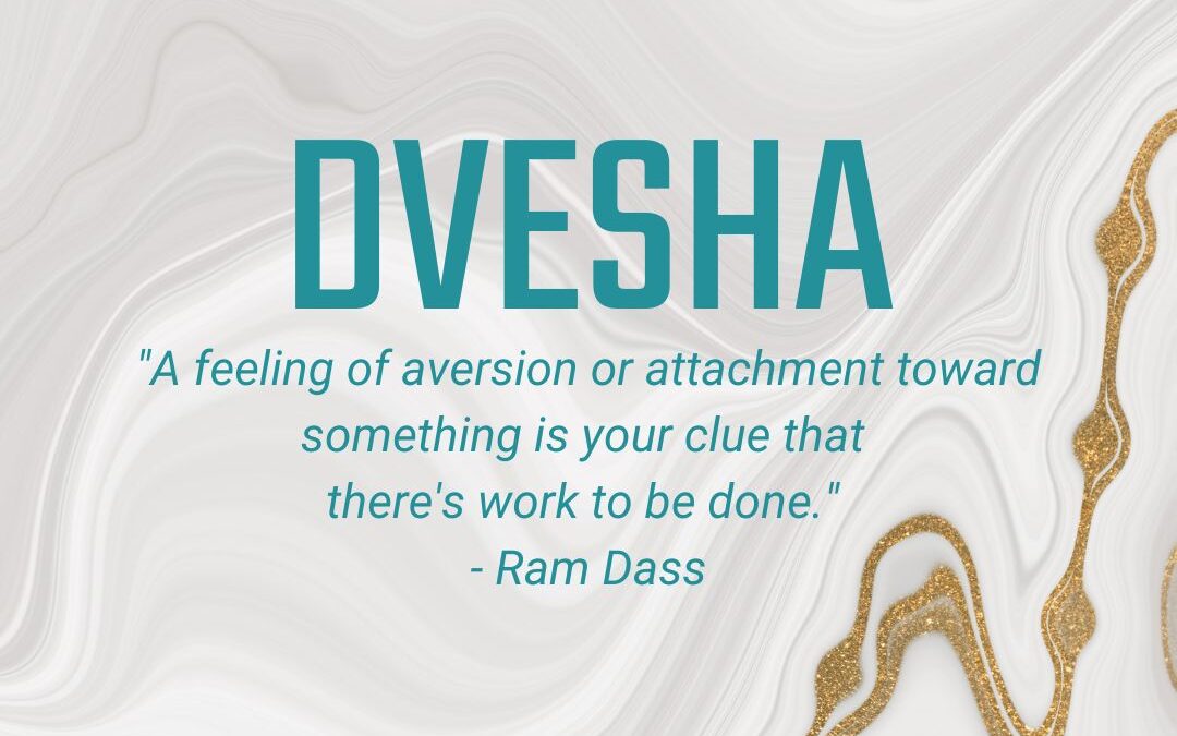 09.07 – 09.13: Dvesha – Finding Flow through Discomfort